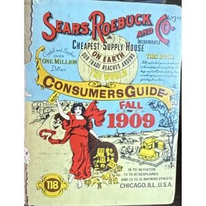 Sears, Roebuck and Co. 1909 Fall‎ Catalog Consumers Guide #118